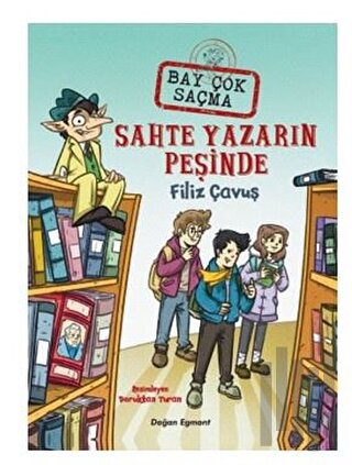 Sahte Yazarın Peşinde - Bay Çok Saçma 2 | Kitap Ambarı