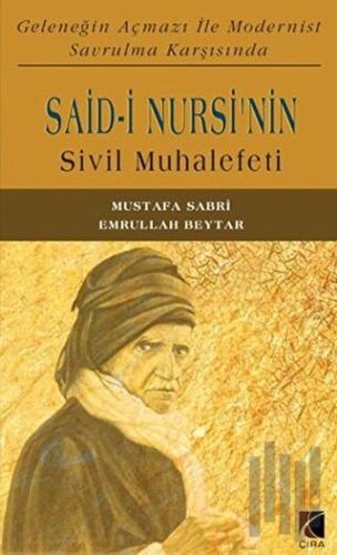 Said-i Nursi’nin Sivil Muhalefeti | Kitap Ambarı