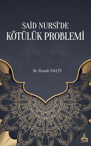 Said Nursi’de Kötülük Problemi | Kitap Ambarı