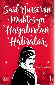 Said Nursi'nin Muhteşem Hayatından Hatıralar - 1 | Kitap Ambarı