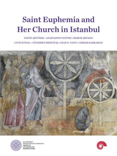 Saint Euphemia and Her Church in Istanbul | Kitap Ambarı