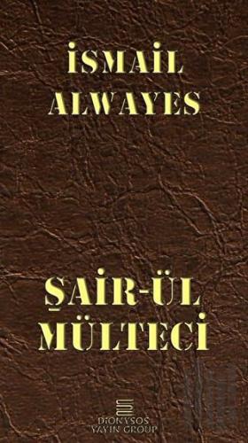 Şair-ül Mülteci (Ciltli) | Kitap Ambarı