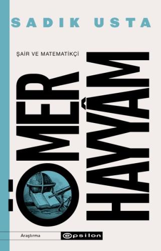 Şair ve Matematikçi Ömer Hayyam | Kitap Ambarı