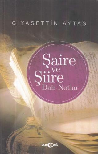 Şaire ve Şiire Dair Notlar | Kitap Ambarı