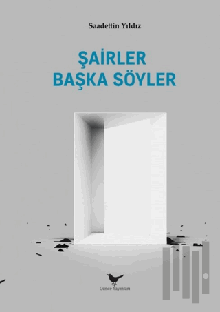 Şairler Başka Söyler | Kitap Ambarı