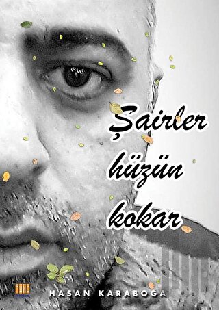 Şairler Hüzün Kokar | Kitap Ambarı