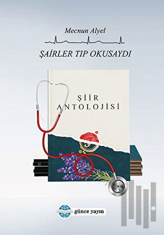 Şairler Tıp Okusaydı | Kitap Ambarı