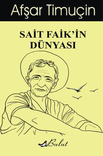 Sait Faik'in Dünyası | Kitap Ambarı