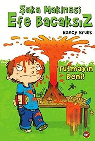 Şaka Makinesi Efe Bacaksız 2. Kitap : Tutmayın Beni (Ciltli) | Kitap A