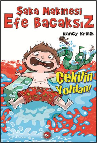 Şaka Makinesi Efe Bacaksız - 5: Çekilin Yoldan (Ciltli) | Kitap Ambarı