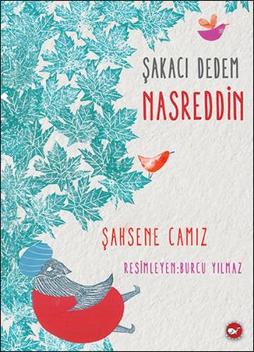 Şakacı Dedem Nasreddin | Kitap Ambarı