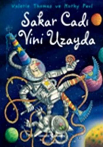 Vini ile Vilbur Uzayda (Ciltli) | Kitap Ambarı