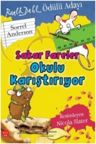 Sakar Fareler Okulu Karıştırıyor | Kitap Ambarı