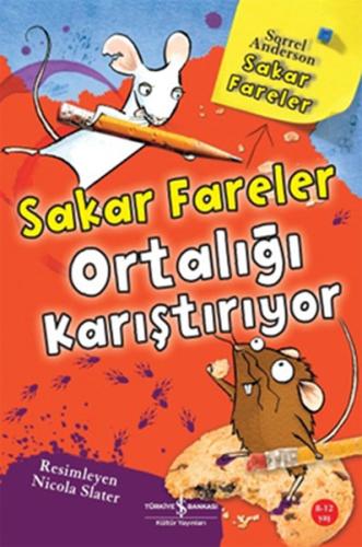 Sakar Fareler Ortalığı Karıştırıyor | Kitap Ambarı