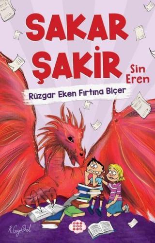 Rüzgar Eken Fırtına Biçer - Sakar Şakir 3 | Kitap Ambarı