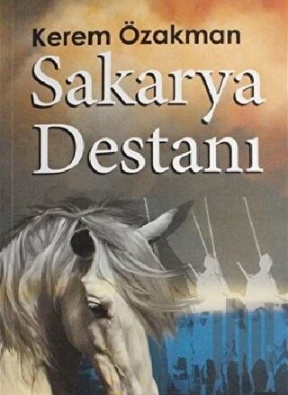 Sakarya Destanı | Kitap Ambarı