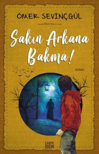 Sakın Arkana Bakma | Kitap Ambarı