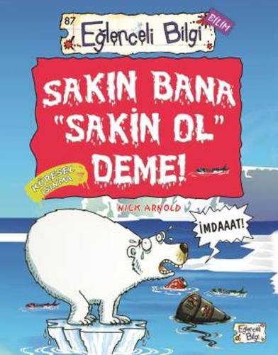 Sakın Bana Sakin Ol Deme! | Kitap Ambarı