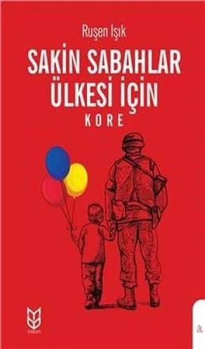 Sakin Sabahlar Ülkesi İçin (Kore) | Kitap Ambarı