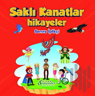 Saklı Kanatlar - Hikayeler | Kitap Ambarı