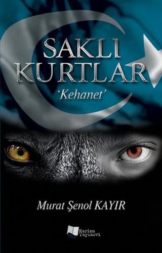 Saklı Kurtlar: Kehanet | Kitap Ambarı