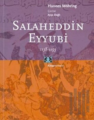 Salaheddin Eyyübi 1138-1193 | Kitap Ambarı