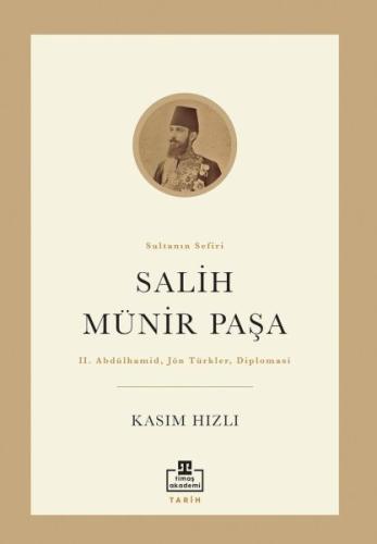 Salih Münir Paşa | Kitap Ambarı