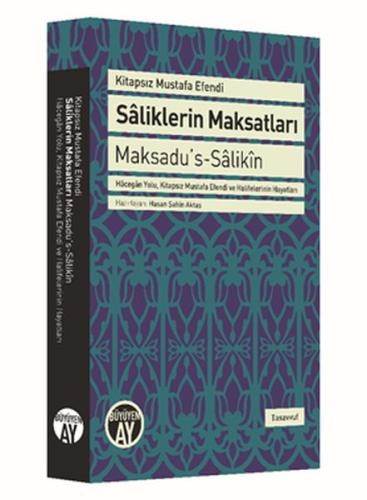 Saliklerin Maksatları - Maksadu's-Salikin | Kitap Ambarı