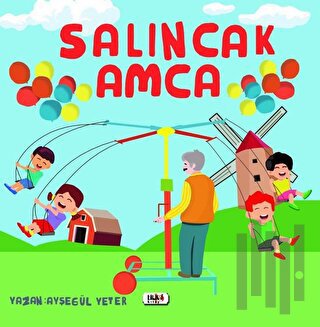 Salıncak Amca | Kitap Ambarı