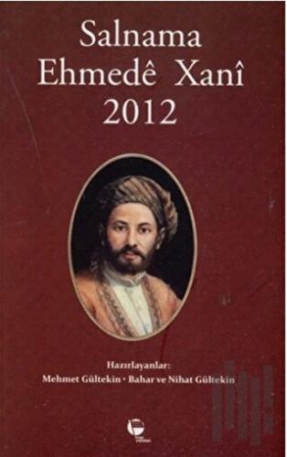 Salnama Ehmede Xani 2012 | Kitap Ambarı