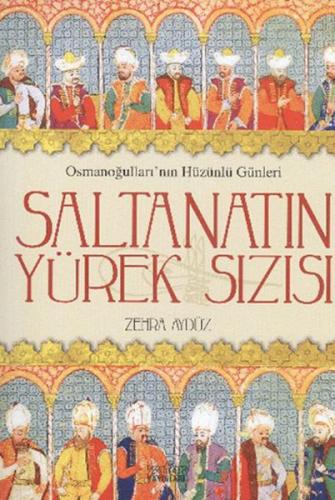 Saltanatın Yürek Sızısı | Kitap Ambarı