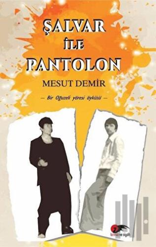 Şalvar ile Pantolon | Kitap Ambarı