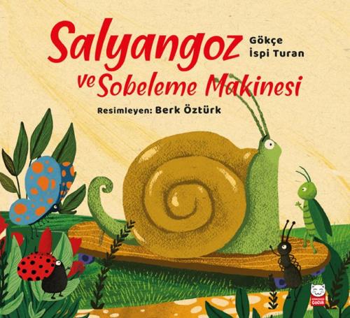 Salyangoz ve Sobeleme Makinesi | Kitap Ambarı