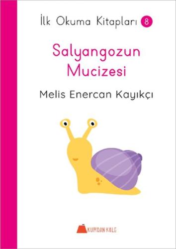 Salyangozun Mucizesi - İlk Okuma Kitapları 8 | Kitap Ambarı