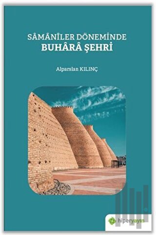 Samaniler Döneminde Buhara Şehri | Kitap Ambarı