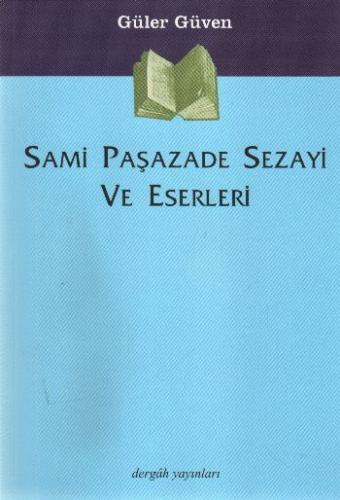 Sami Paşazade Sezayi ve Eserleri | Kitap Ambarı