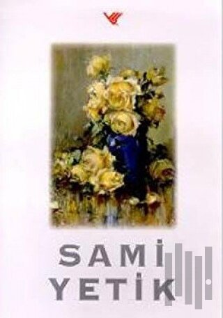 Sami Yetik (Ciltli) | Kitap Ambarı