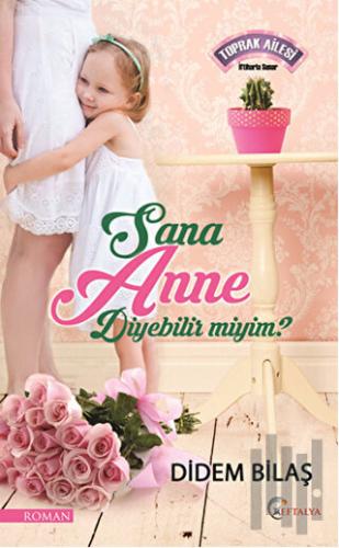 Sana Anne Diyebilir Miyim? | Kitap Ambarı