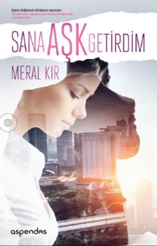 Sana Aşk Getirdim | Kitap Ambarı