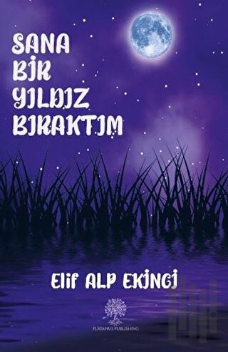 Sana Bir Yıldız Bıraktım | Kitap Ambarı