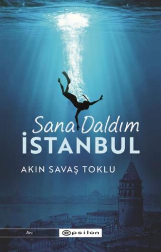 Sana Daldım İstanbul | Kitap Ambarı