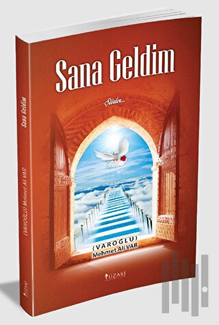 Sana Geldim (Ciltli) | Kitap Ambarı