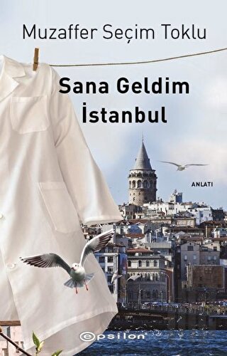 Sana Geldim İstanbul | Kitap Ambarı