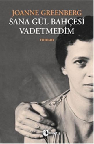 Sana Gül Bahçesi Vadetmedim | Kitap Ambarı