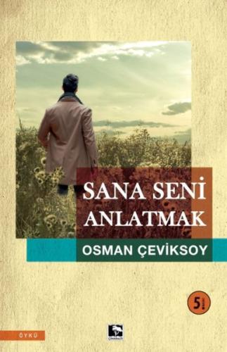 Sana Seni Anlatmak | Kitap Ambarı