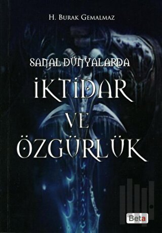 Sanal Dünyalarda İktidar ve Özgürlük | Kitap Ambarı