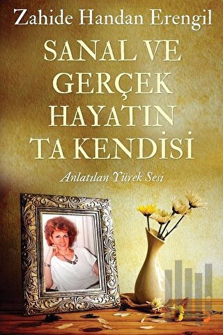 Sanal ve Gerçek Hayatın Ta Kendisi | Kitap Ambarı