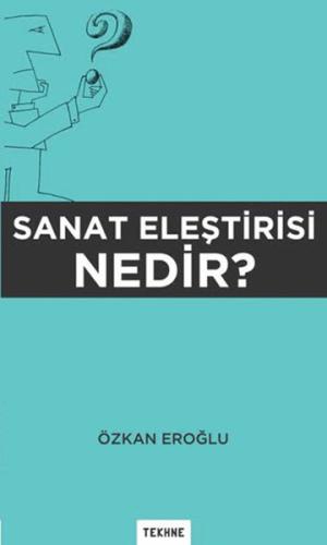 Sanat Eleştirisi Nedir? | Kitap Ambarı