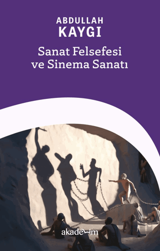 Sanat Felsefesi ve Sinema Sanatı | Kitap Ambarı