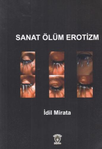 Sanat Ölüm Erotizm | Kitap Ambarı